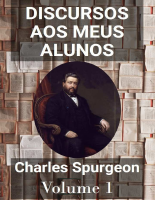 Discursos Aos Meus Alunos - Vol 1 - Charles Spurgeon.epub